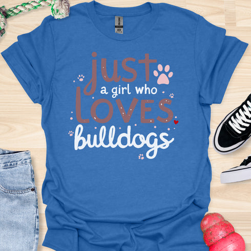 Just a girl who loves bulldogs - V6 - Elegant Whimsical T-Shirt
